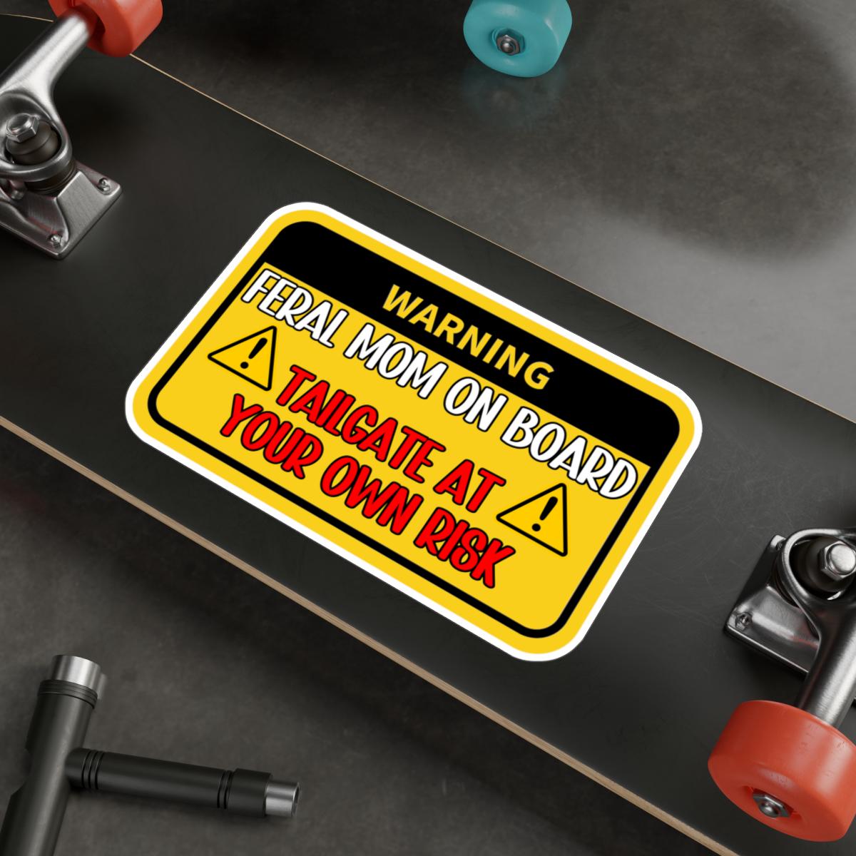 Warning Feral Mom On Board Car Decal, Weatherproof Waterproof, Funny Tailgate Sticker, 4 Sizes Gift For Mommy, Vehicle Humor