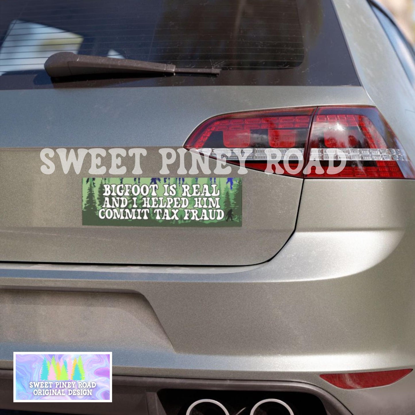 Bigfoot Is Real And I Helped Him Commit Tax Fraud Car Magnet, Funny Big Foot Bumper Sticker, Outdoors Gag Gift For A Friend, Forest Nature