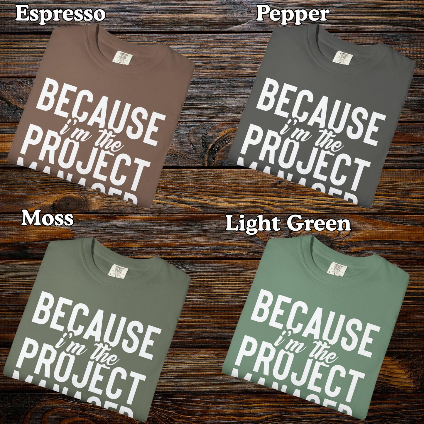 Comfort Colors® Project Manager Shirt, Personalized Project Management Tee, Custom PM Graphic, Humor Coworker Shirt, Custom Design Tshirt