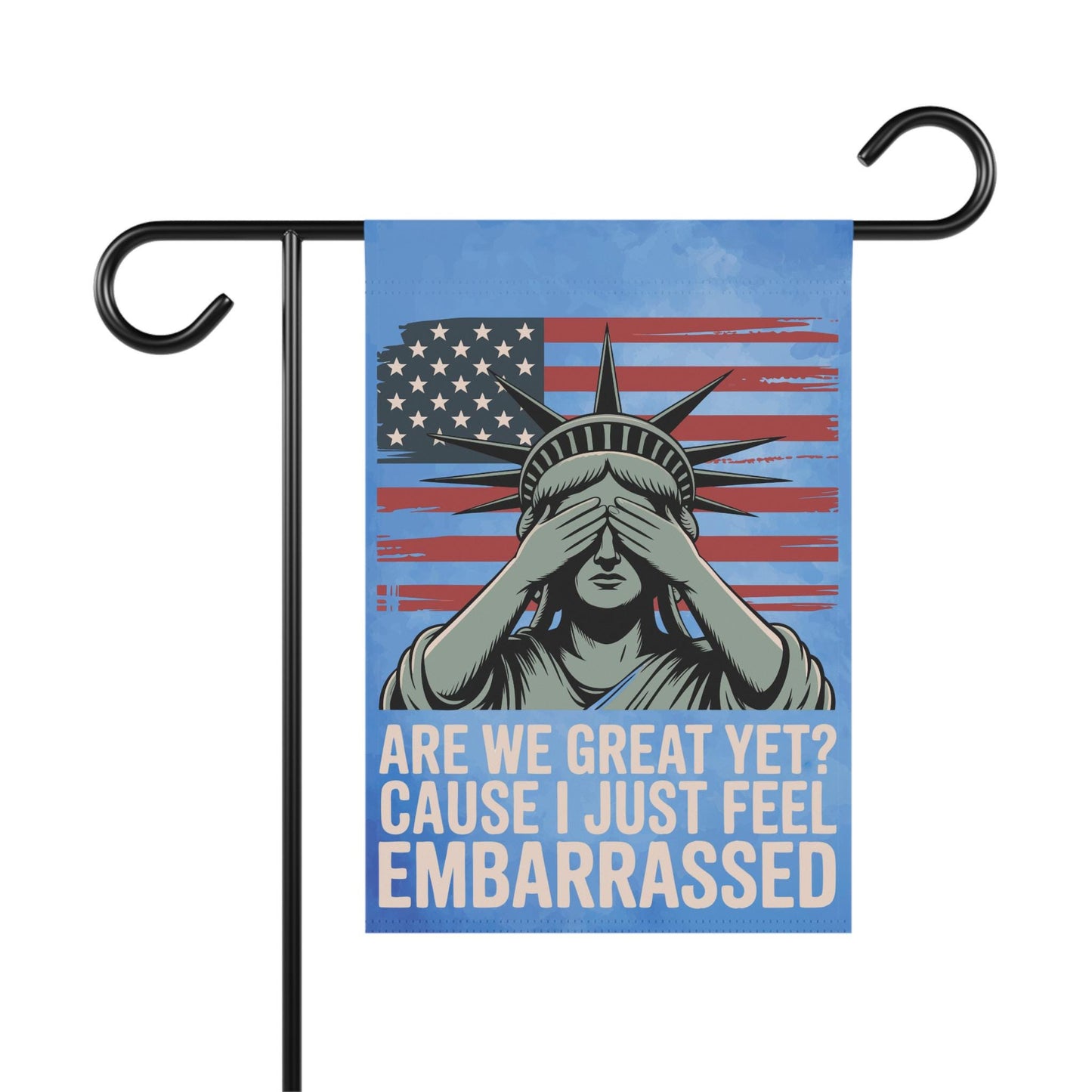 Are We Great Yet Embarrassed Yard Flag, Anti Trump FDT Empowerment Garden Banner, Lady Liberty Home Decor, Outdoors Waterproof Leftist Gift