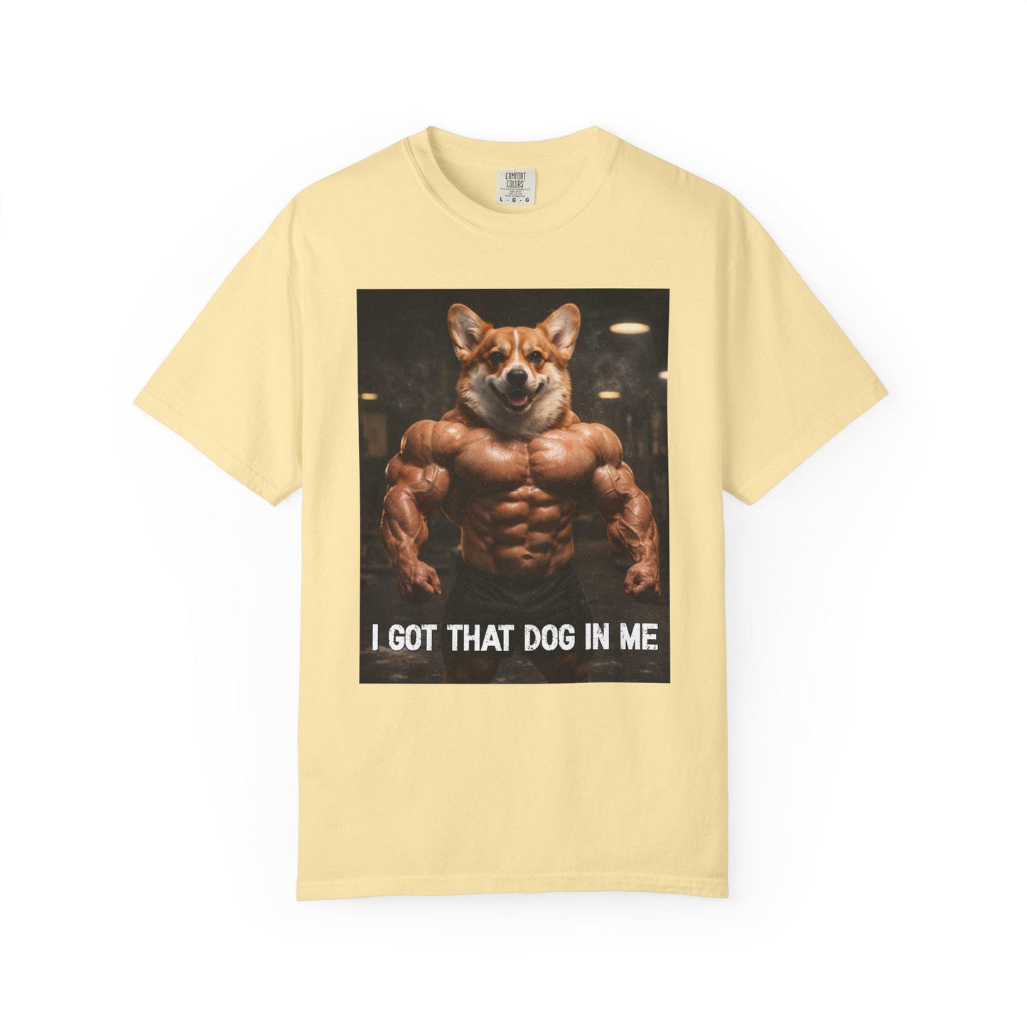 I Got That Dog In Me T-Shirt, Corgi Shirt, Vintage Destressed Gym Rat Tshirt, Brainrot Dog Tee, Gen Z Joke Doggy Lover Comfort Colors®