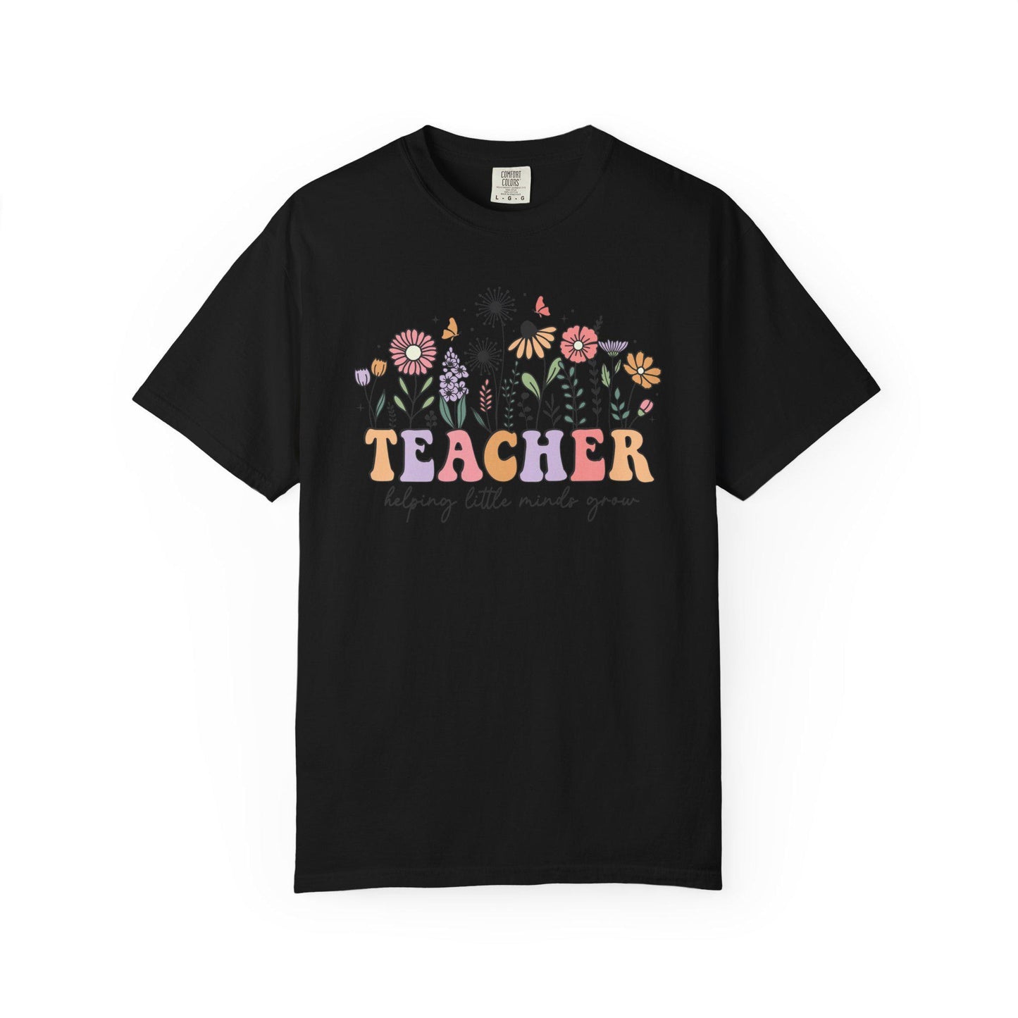 Comfort Colors® Teacher Shirt for Back to School, Helping Little Minds Grow Flower Tee