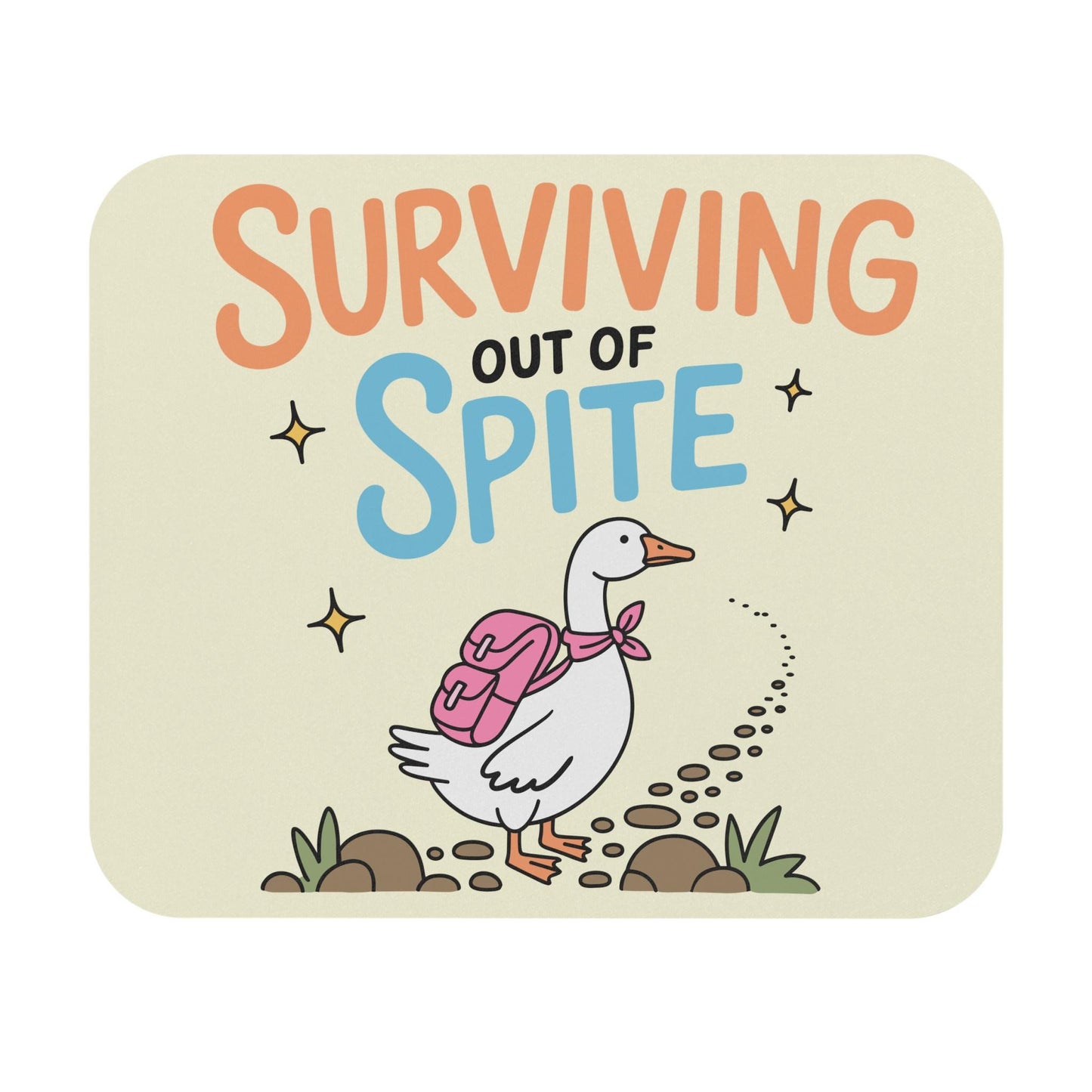 Surviving Out of Spite Mouse Pad, Funny Goose Desk Accessory, Mental Health Humor Gift, Chaotic Motivation Desk Decor, Unhinged Goose Gift