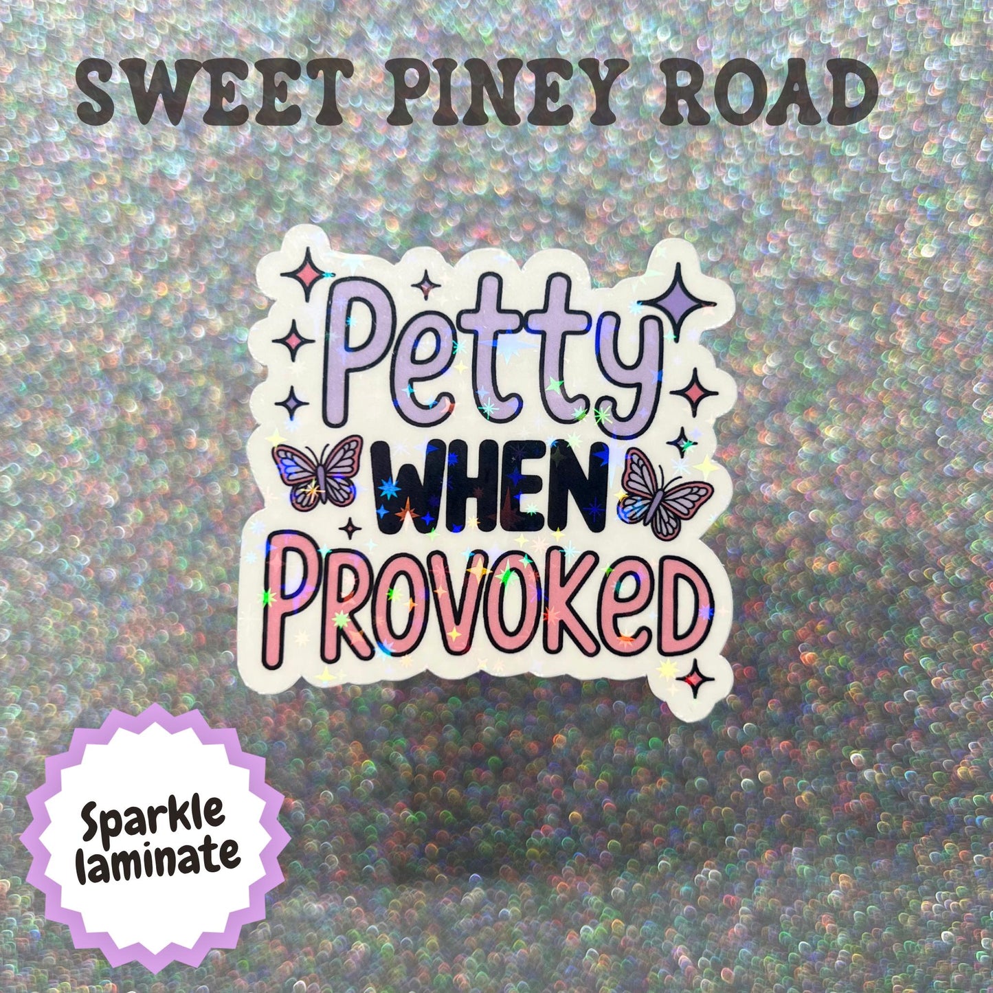 Petty When Provoked Sticker, Funny Sarcastic Sticker, Sassy Attitude Decal, Passive Aggressive Humor, Coworker Gift