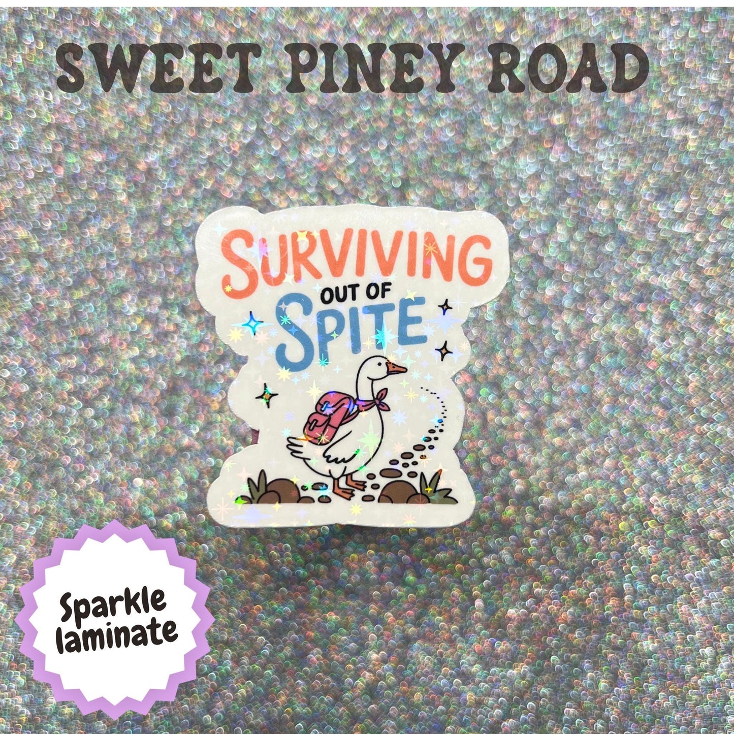 Surviving Out Of Spite Sticker, Funny Goose Sticker, Chaotic Goose Decal, Motivational Humor Gift, Emotional Support Goose