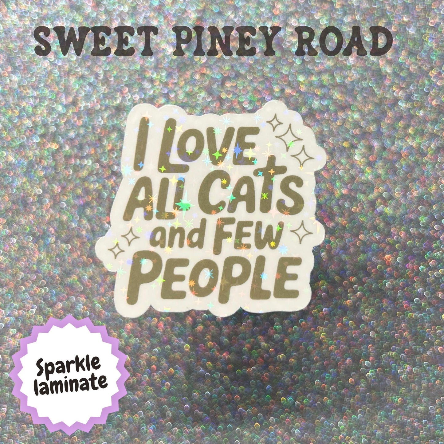 I Love All Cats And Few People Sticker, Cat Lover Decal, Introvert Cat Mom Gift, Funny Cat Person Sticker, Antisocial Humor