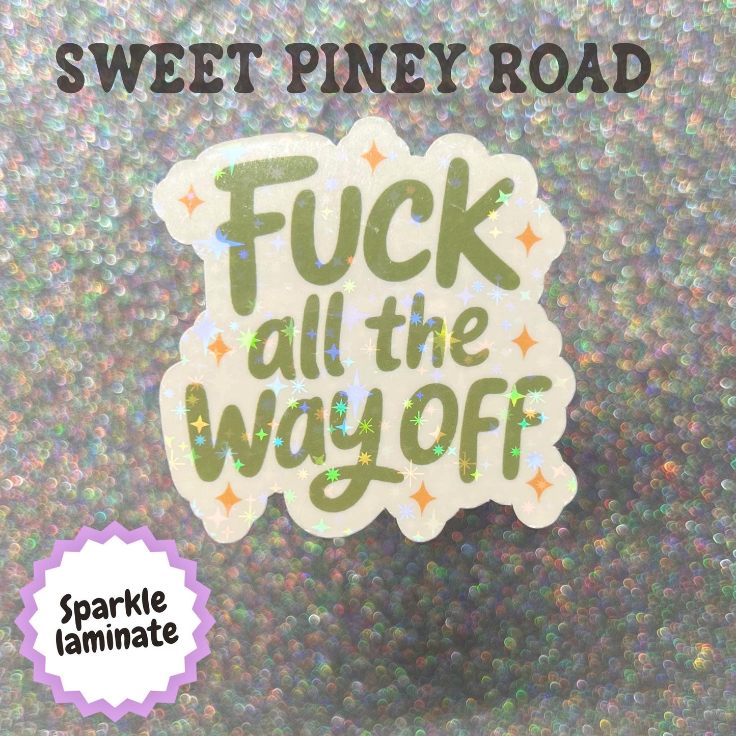 F*ck All The Way Off Sticker, Cute But Rude Sticker, Sarcastic Gift, Sassy Attitude Sticker, Funny Introvert Humor, Snarky Aesthetic