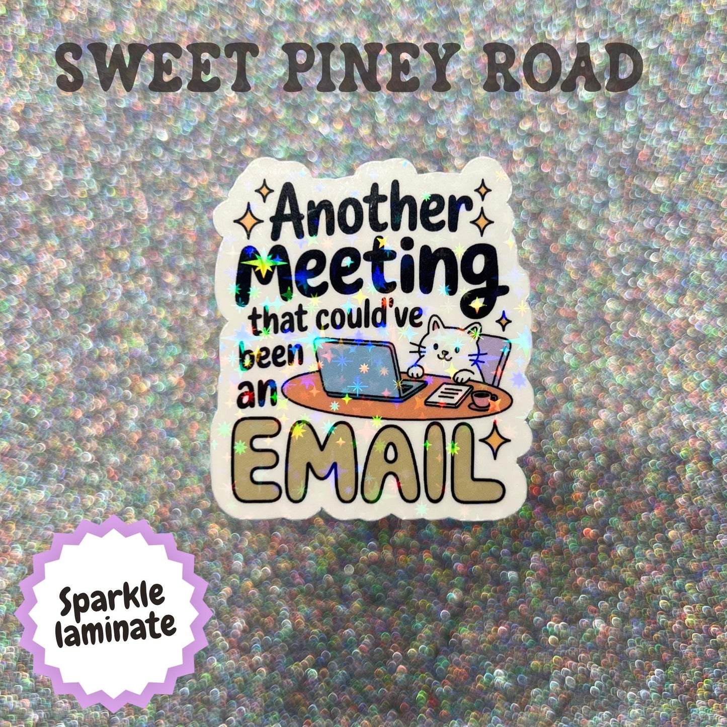 Another Meeting That Could've Been An Email Sticker, Funny Office Humor Coworker Gift, Corporate Meme, Work Meeting Joke, Remote Work Humor
