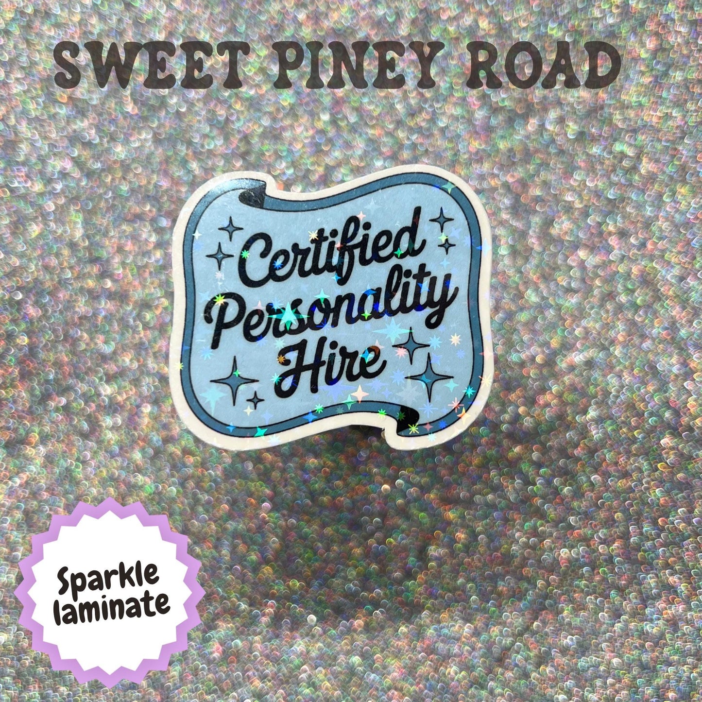 Certified Personality Hire Sticker, Funny Office Sticker, Workplace Humor Decal, Coworker Gift, Corporate Meme Sticker