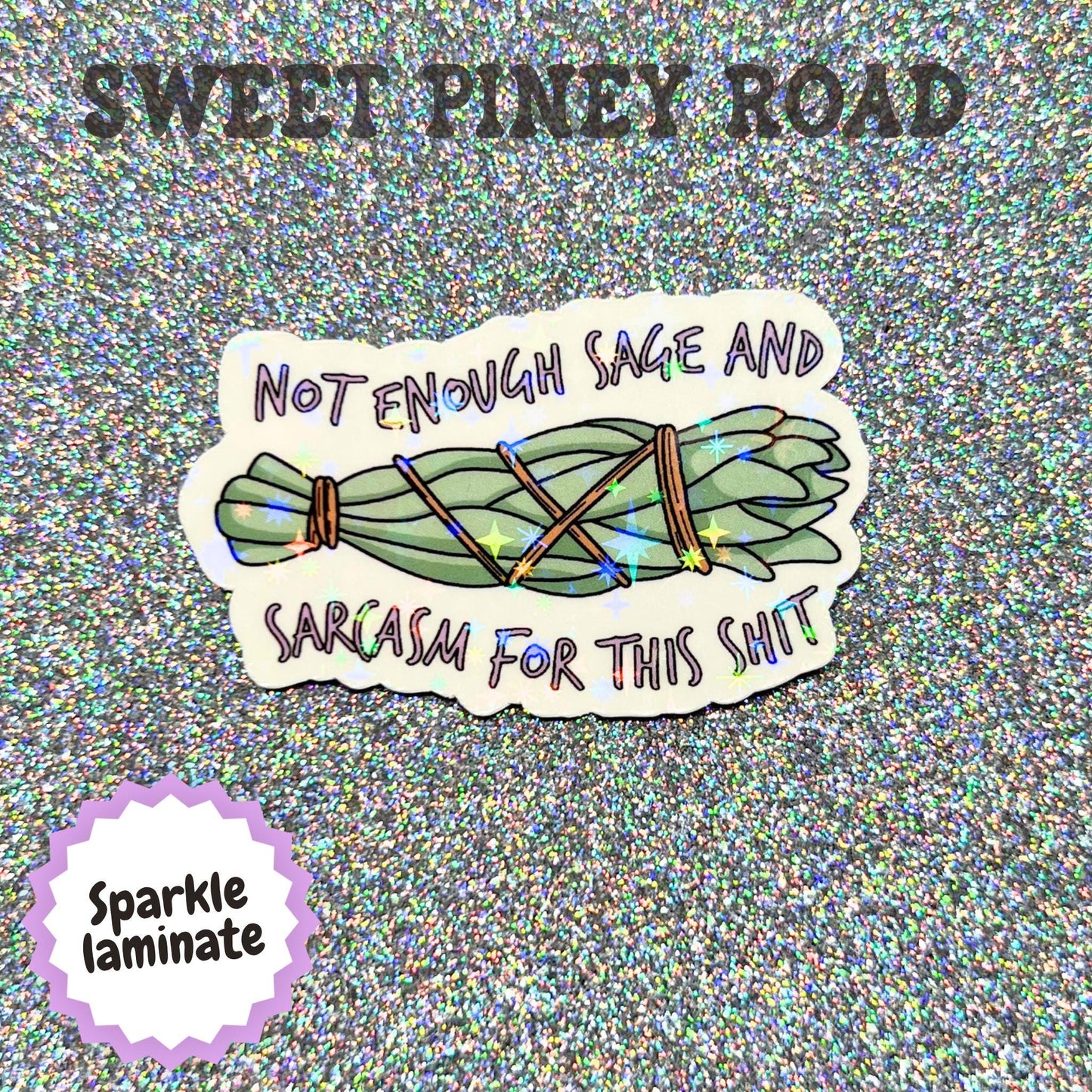 Not Enough Sage And Sarcasm For This Shit Sticker, Witchy Humor Decal, Funny Spiritual Gift, Burnout Humor Sticker, Sarcastic Sage Bundle