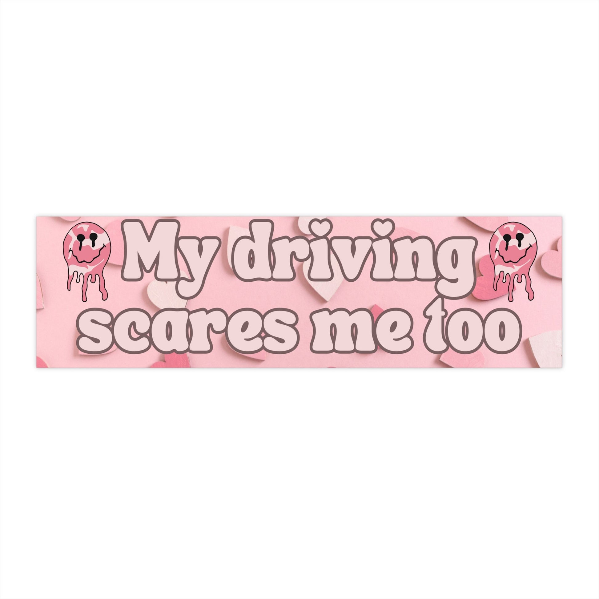 My Driving Scares Me Too Funny Meme Bumper Sticker, Witty Humor, Scary Driver, Hot Girl Things, Silly Lady Driver