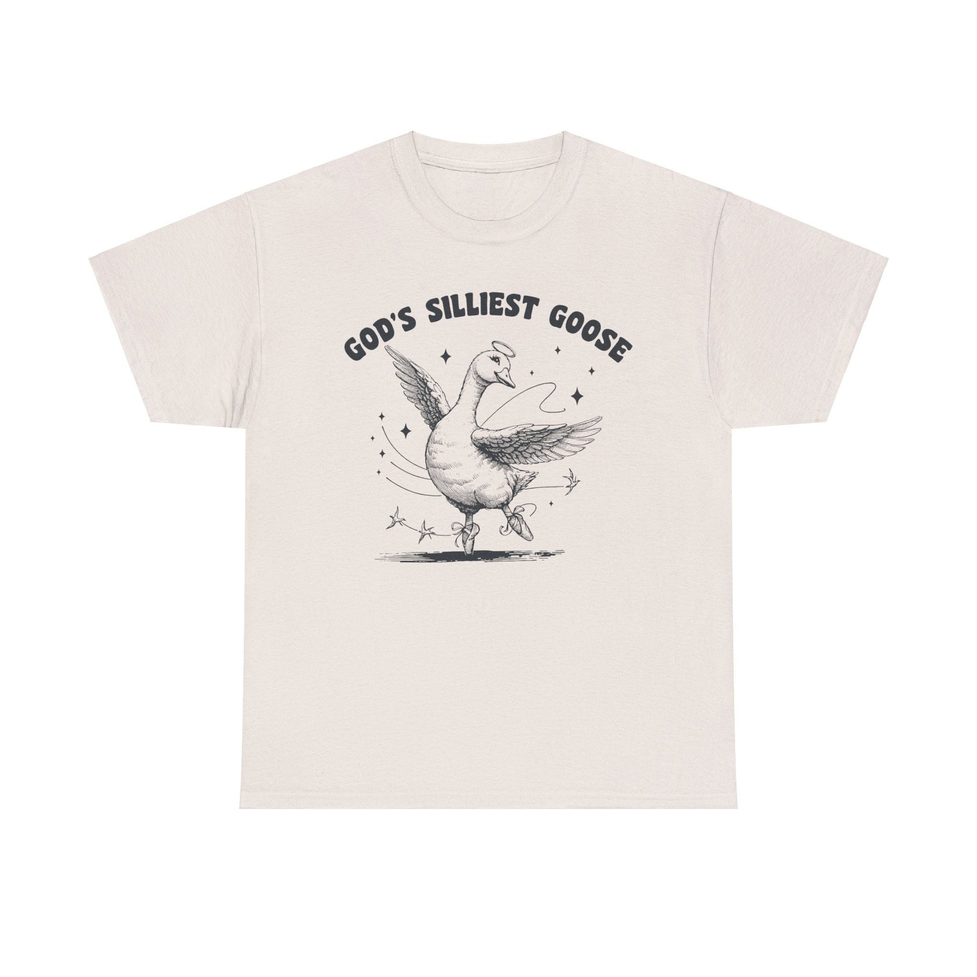 Gods Silliest Goose T-Shirt Ballerina Goose Tshirt God T Shirt Duck T-Shirt Animal Tee Silly Goose Tee Friend Gift Farm Animal Lover