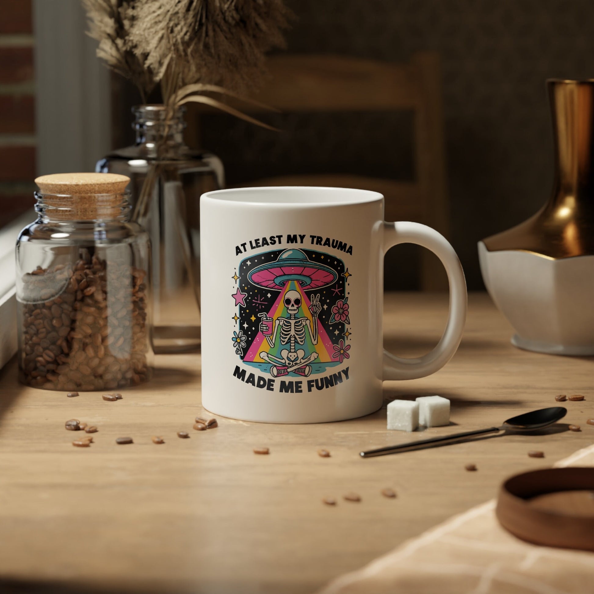 At Least My Trauma Made Me Funny Mug - Psychedelic Skeleton UFO Rainbow Beams - Available in 11oz, 15oz, 20oz Sizes