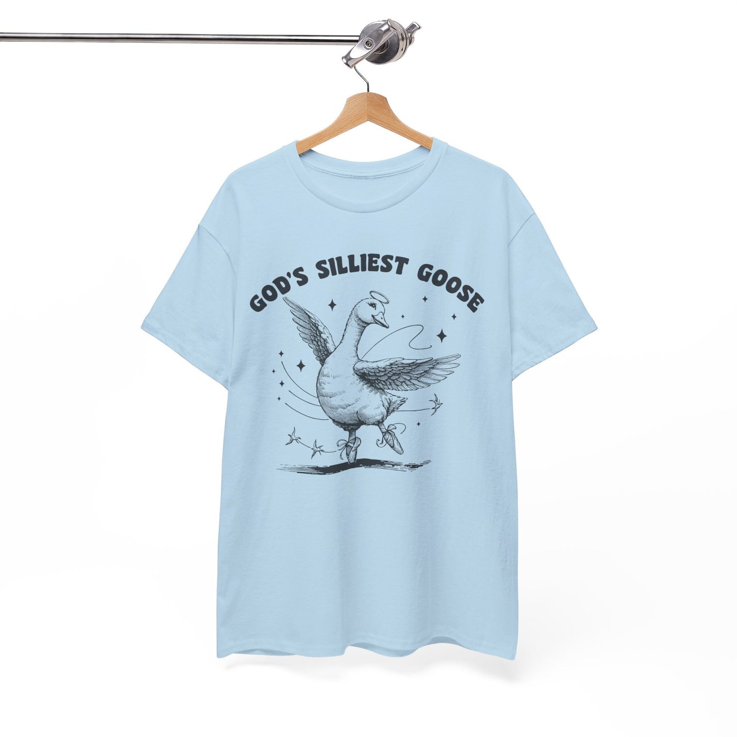 Gods Silliest Goose T-Shirt Ballerina Goose Tshirt God T Shirt Duck T-Shirt Animal Tee Silly Goose Tee Friend Gift Farm Animal Lover