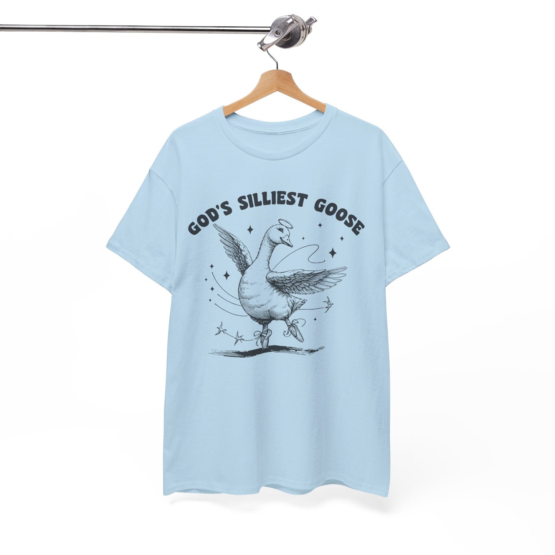 Gods Silliest Goose T-Shirt Ballerina Goose Tshirt God T Shirt Duck T-Shirt Animal Tee Silly Goose Tee Friend Gift Farm Animal Lover