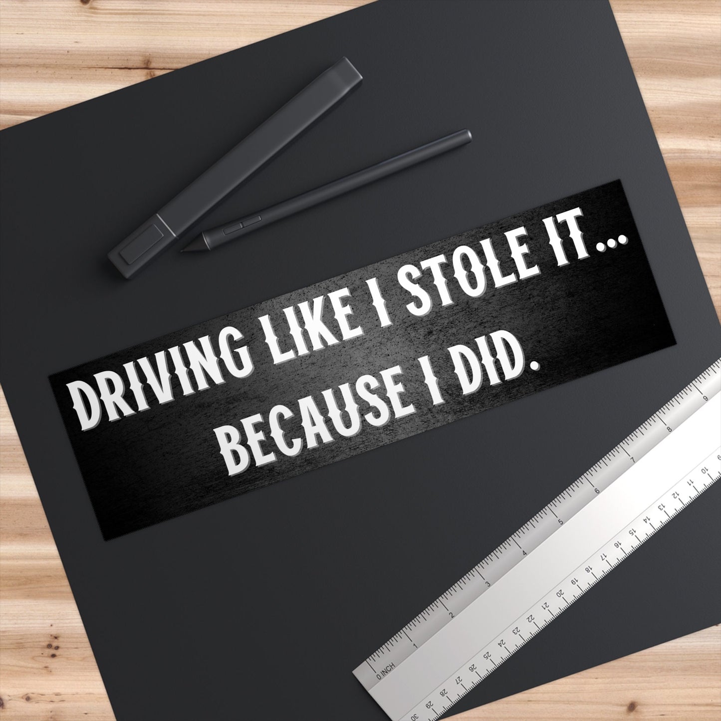 Driving Like I Stole It Bumper Sticker Humor Bumper Sticker Snarky Bumper Sticker Funny Man Gift Car Racer Car Enthusiast Camber Stance
