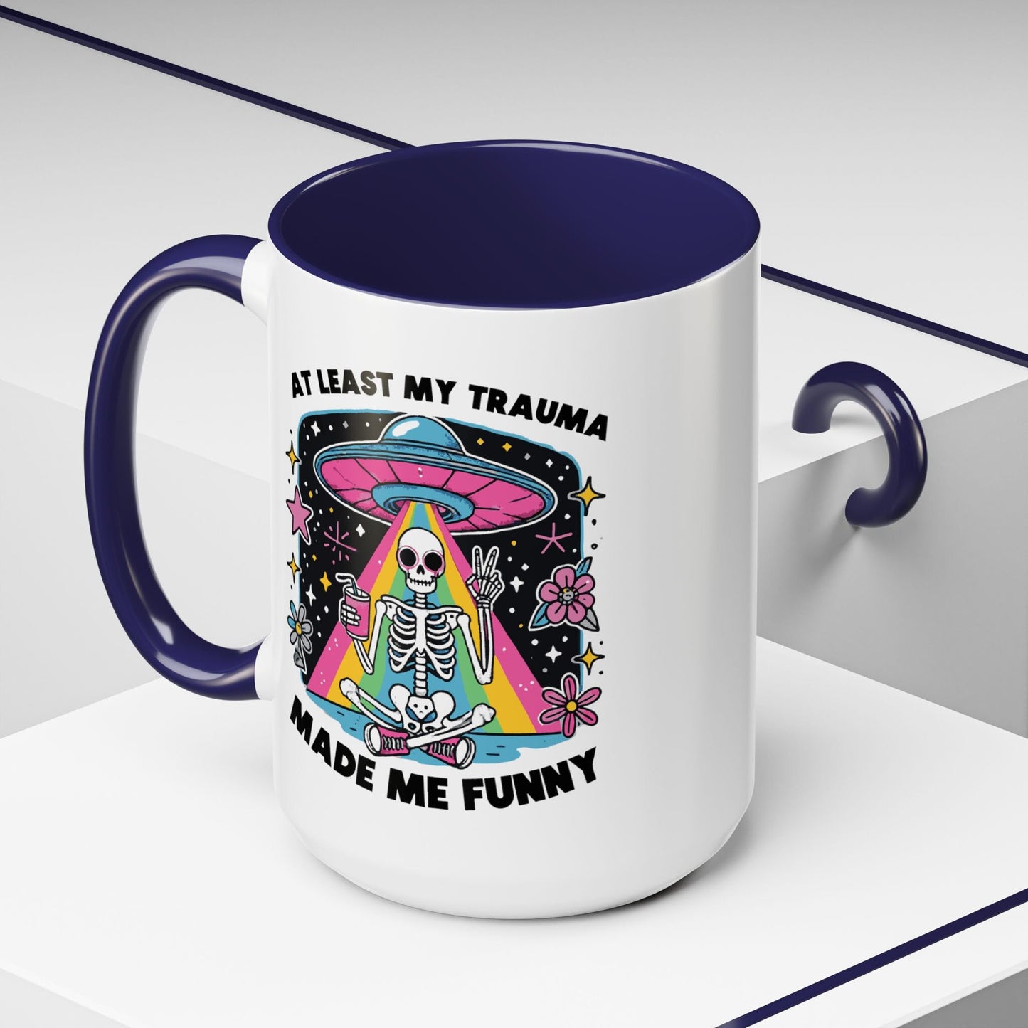 At Least My Trauma Made Me Funny Mug - Psychedelic Skeleton UFO Rainbow Beams - Available in 11oz, 15oz, 20oz Sizes