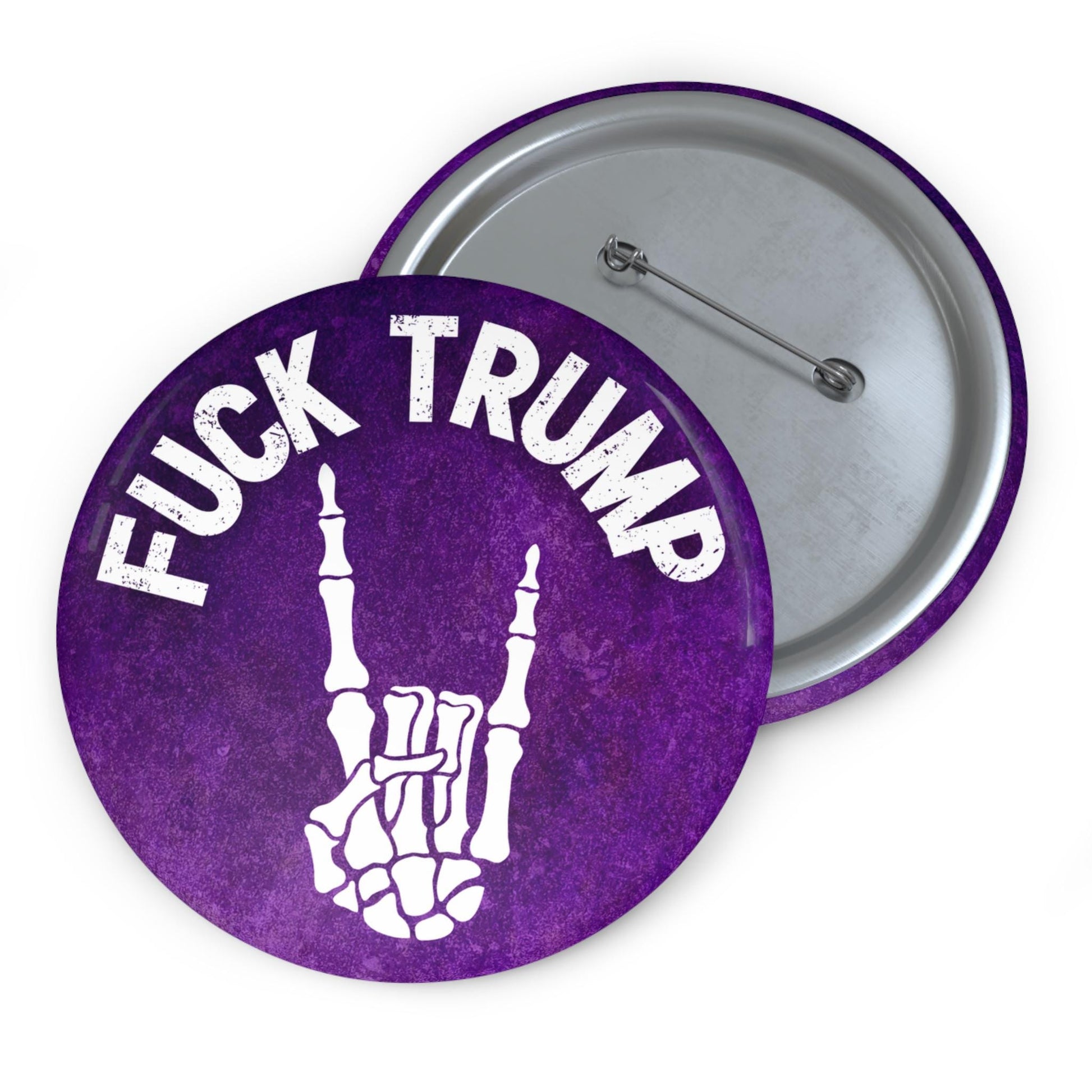 Fuck Trump, Anti Trump Button, Skeleton Hand Gothic, Political Statement Pin, Feminist 3 Sizes Available