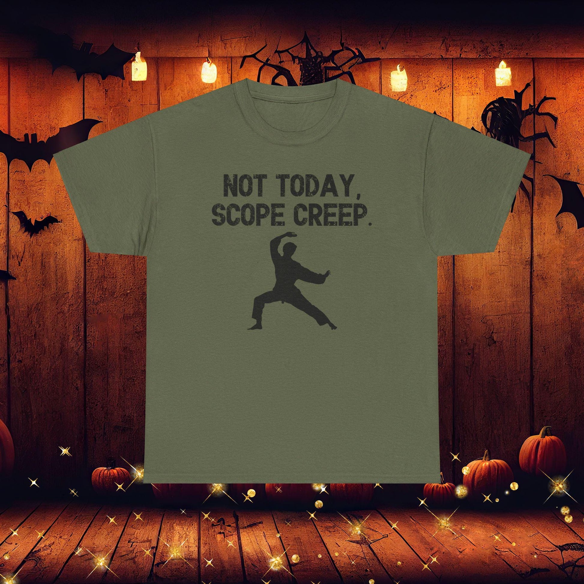 Not Today, Scope Creep. Project Management Shirt, Scope Creep Humor