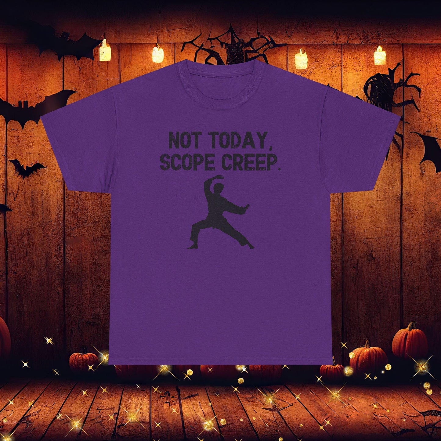 Not Today, Scope Creep. Project Management Shirt, Scope Creep Humor