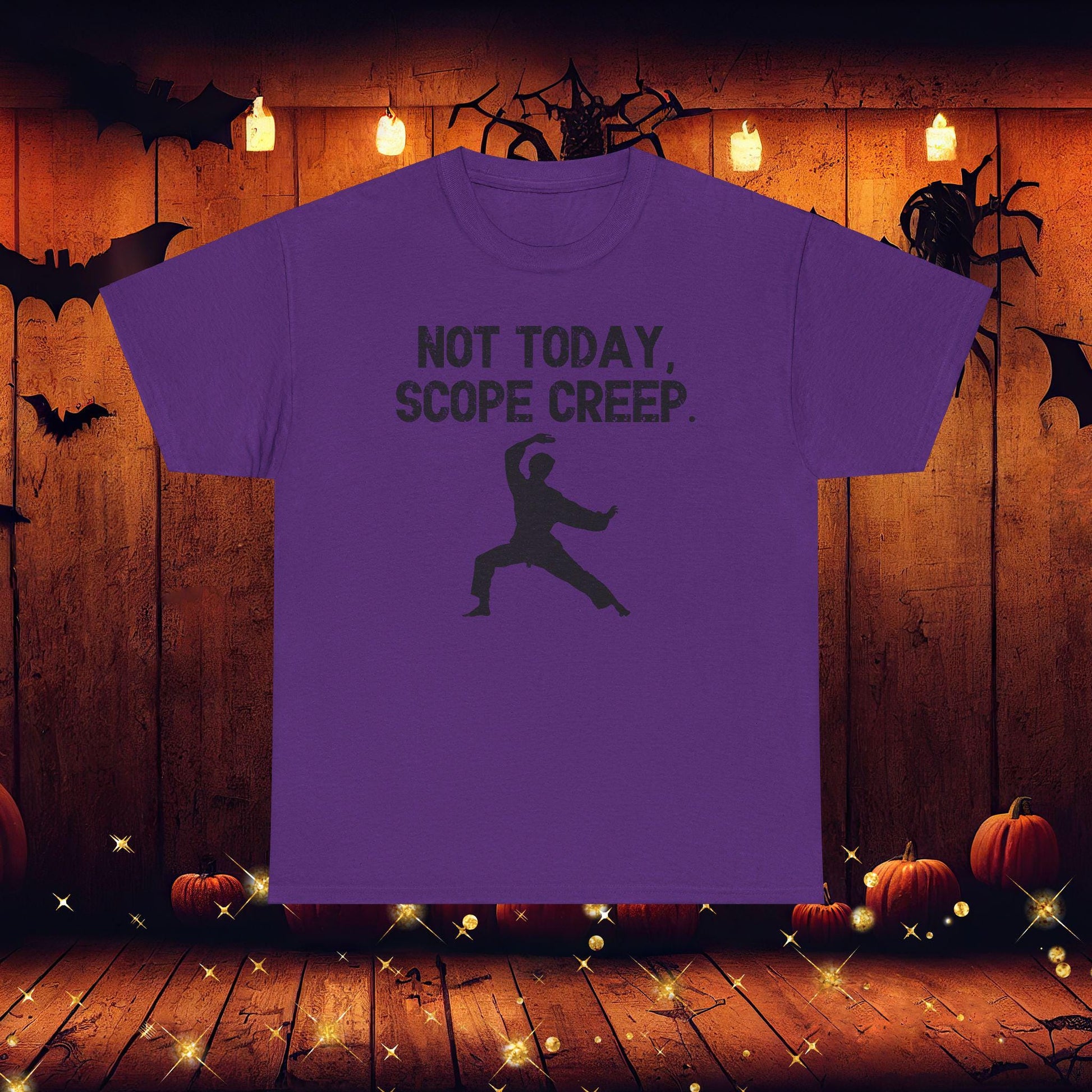 Not Today, Scope Creep. Project Management Shirt, Scope Creep Humor