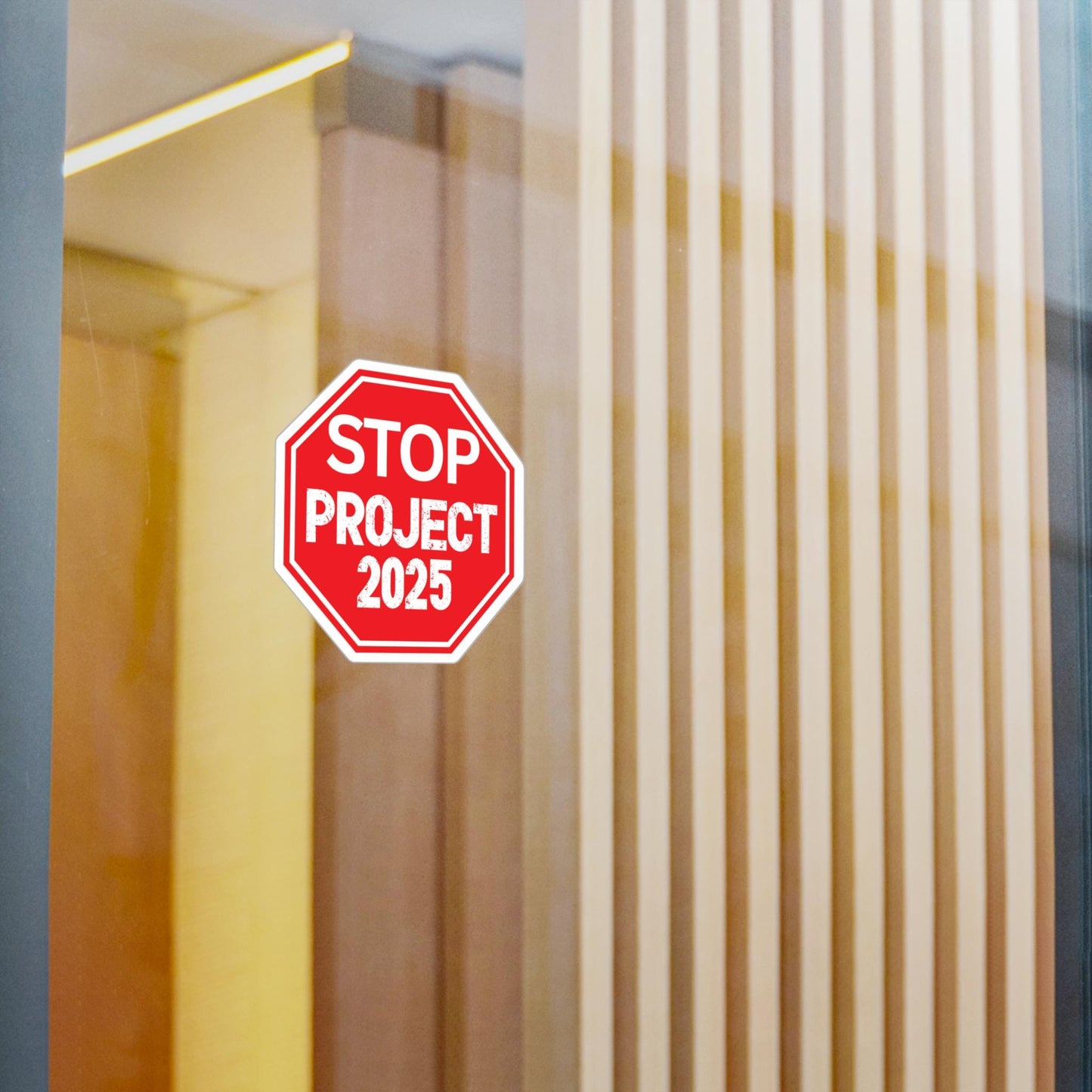 Stop project 2025 sign vinyl sticker, weatherproof waterproof, political awareness gift