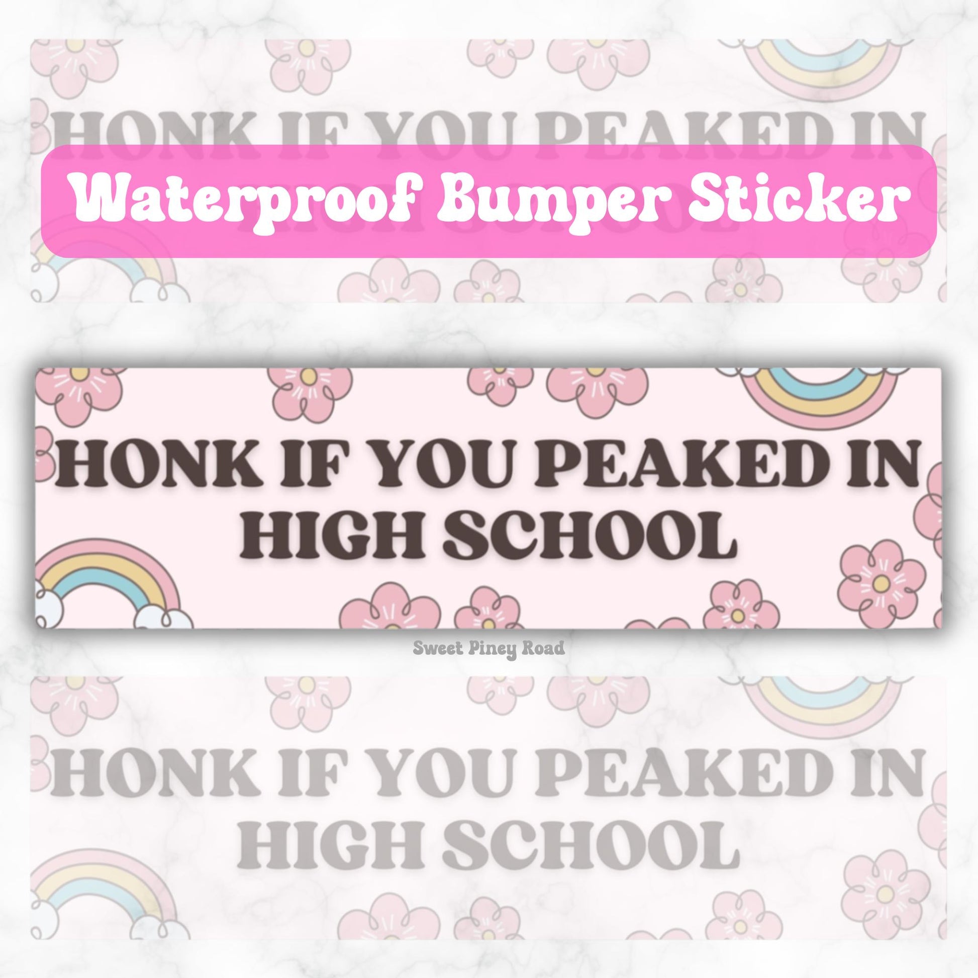 Honk If You Peaked In High School Funny Bumper Sticker, Waterproof, Gen Z Meme Vibes, Gag Gift, Unhinged Humor