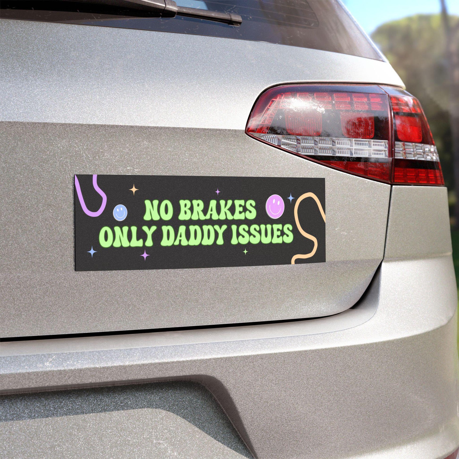 No Brakes Only Daddy Issues Funny Waterproof Bumper Sticker OR Magnet | Gen Z Meme | Girly Retro Vibes