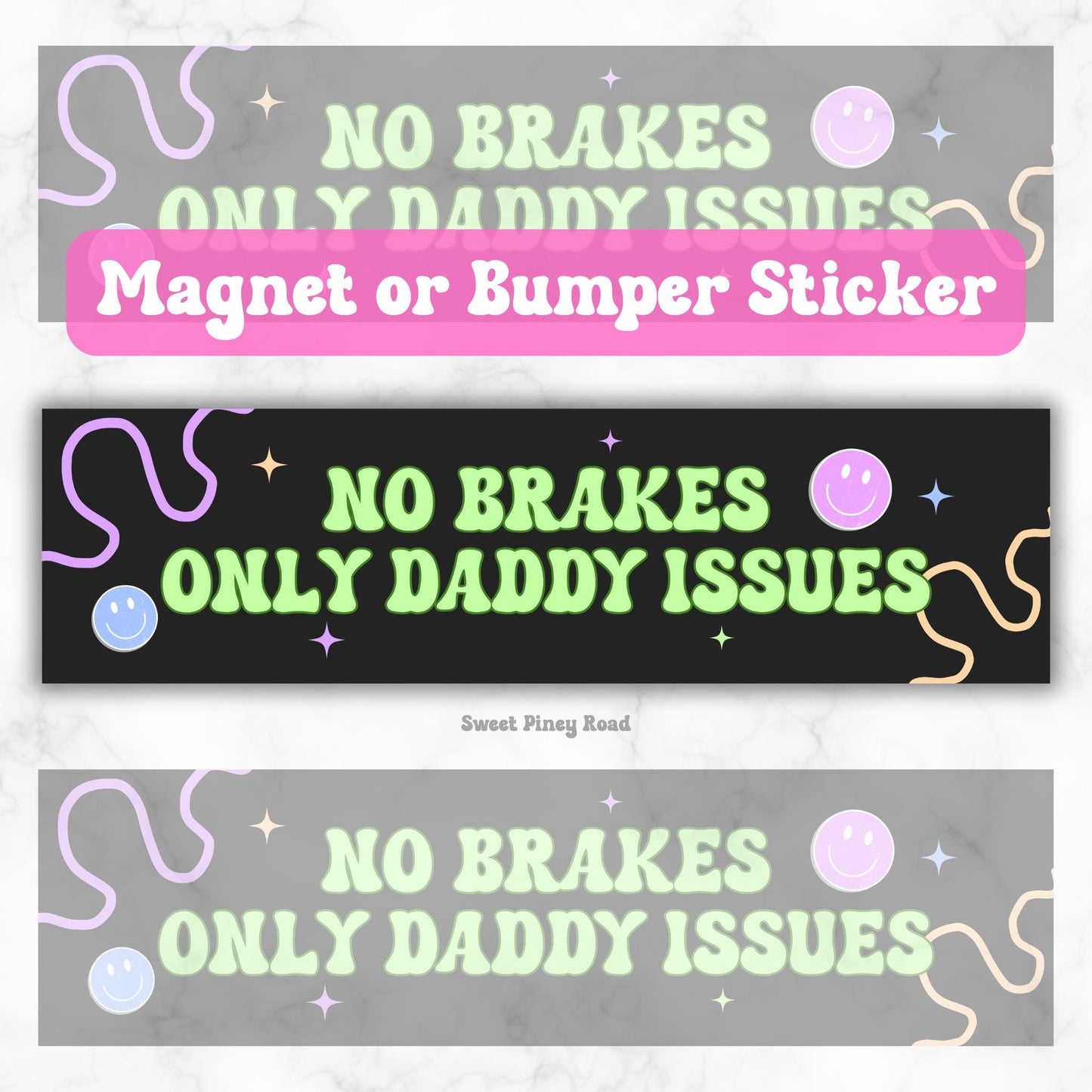 No Brakes Only Daddy Issues Funny Waterproof Bumper Sticker OR Magnet | Gen Z Meme | Girly Retro Vibes