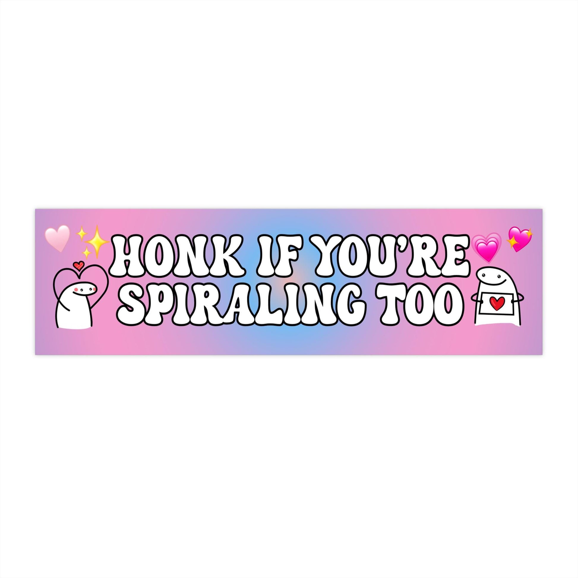 Honk If You're Spiraling Too Funny Bumper Sticker, Car Vehicle Decal, Waterproof Weatherproof, Gen Z Meme Vibes
