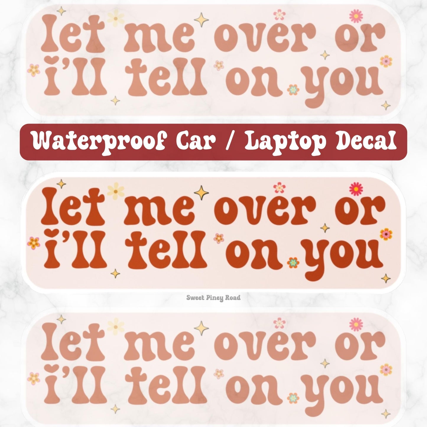 Let Me Over Or I'll Tell On You Vinyl Car Decal, Waterproof Funny Bumper Sticker, Cute Millennial Unhinged Laptop, Cursed Humor Gift For Her