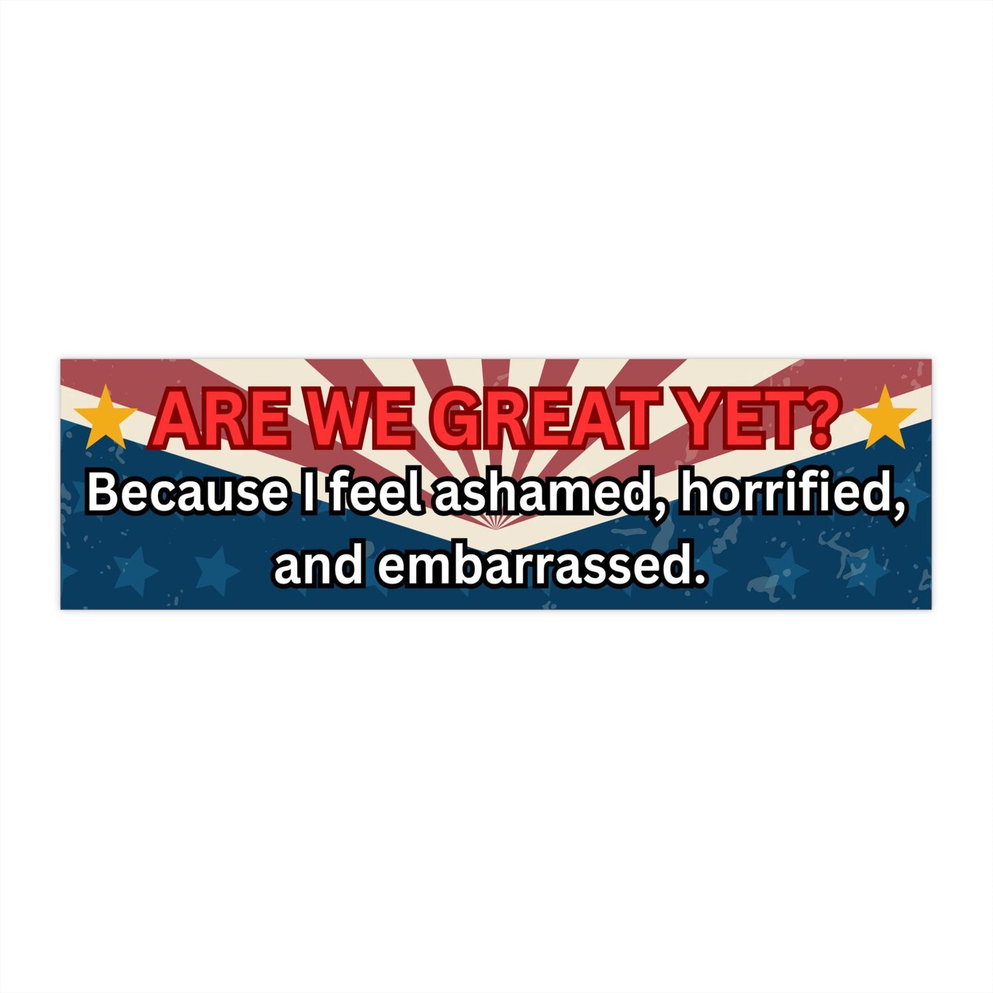 Are We Great Yet? Bumper Stick Or Car Magnet, Waterproof Decal, Political Humor, Childless Cat Lady, Donald Trump, Kamala Harris, Democratic