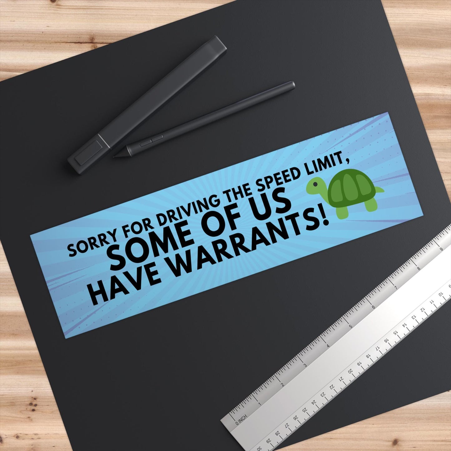 Sorry For Driving The Speed Limit Some Of Us Have Warrants Funny Bumper Sticker, Car Magnet, Waterproof Decal, Gag Gift Joke, Gen Z Humor