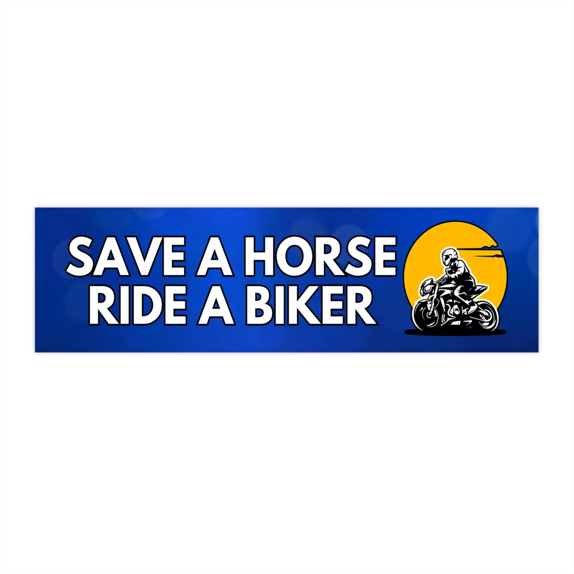 Save A Horse Ride A Biker Funny Bumper Sticker, Car Magnet, Waterproof Decal, Gag Gift Joke, Meme Gen Z Millennial Humor, Bike Motorcycle
