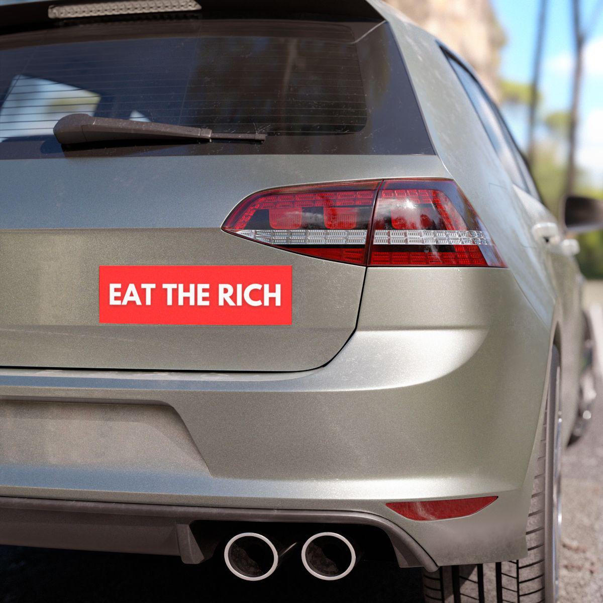 Eat The Rich Car Magnet or Bumper Sticker, Liberal Anti Capitalist Democrat, Progressive Social Justice, Funny Gag Gift, FAFO, Anti Trump