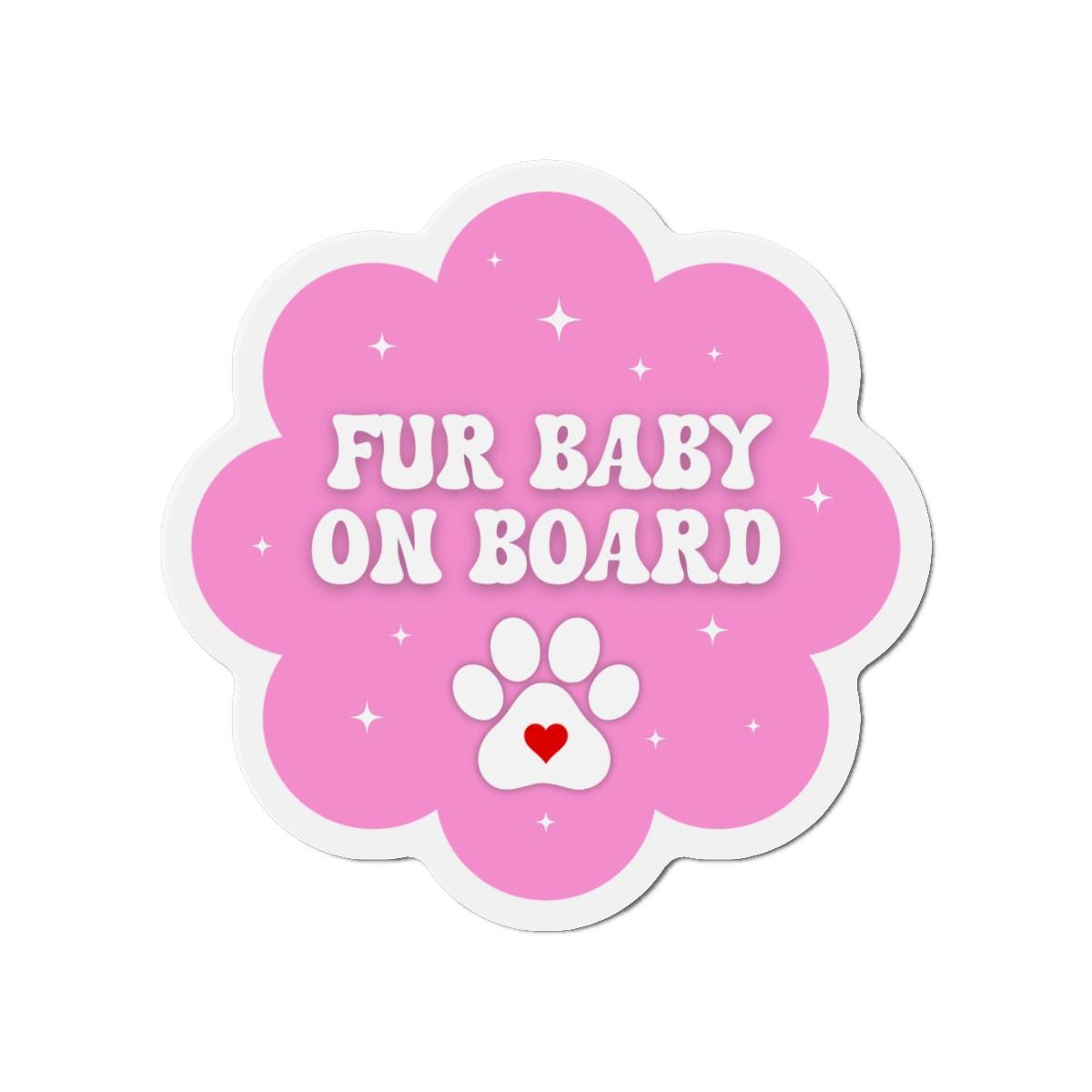 Fur Baby on Board Car Magnet - Pet Lover Gift, Animal Car Decor, Funny Pet Accessories, Dog Owner Gift, Vehicle Decoration, 3 Sizes