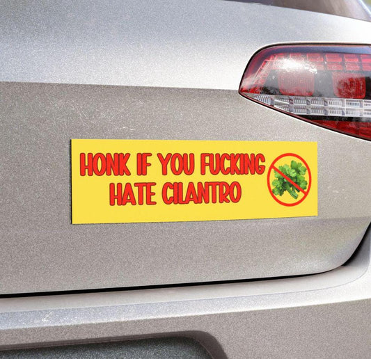 Honk If You Fucking Hate Cilantro, Texas Humor, Taco Lover, Ban Cilantro, Mexican Food, Gag Gift Joke, Meme Gen Z Vegetable, Funny Joke