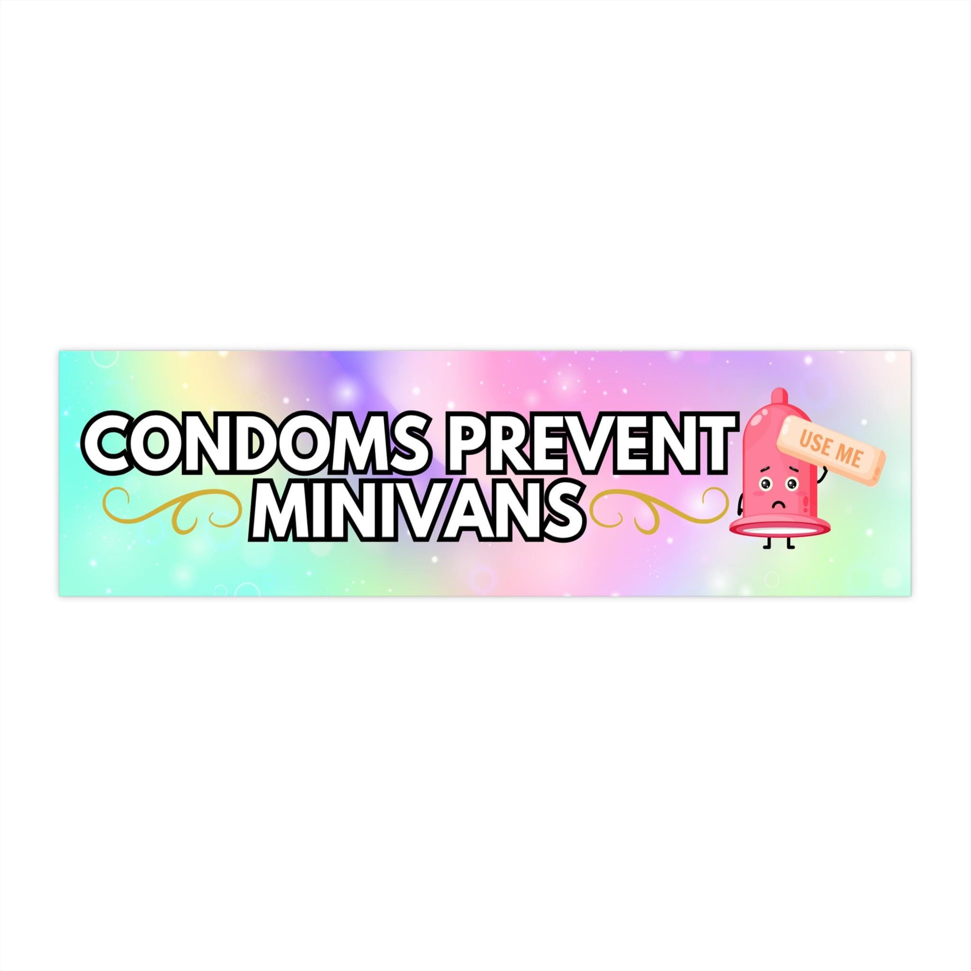 Condoms Prevent Minivans Funny Bumper Sticker, Car Magnet, Waterproof Decal, Gag Gift Joke, Meme Gen Z Millennial Humor, Pregnancy