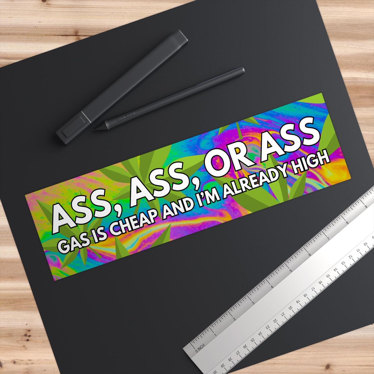 Ass Ass Or Ass Gas Is Cheap And I’m Already High Funny Bumper Sticker, Car Magnet, Waterproof Decal, Gag Gift Joke, Meme Weed Smoker Zaza