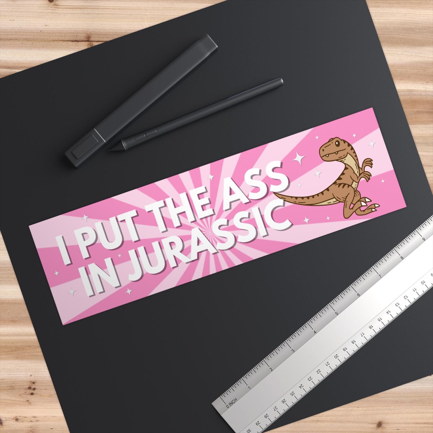 I Put The Ass In Jurassic Funny Bumper Sticker, Car Magnet, Waterproof Decal, Gag Gift Joke, Meme Gen Z Millennial Humor, Dinosaur Humor
