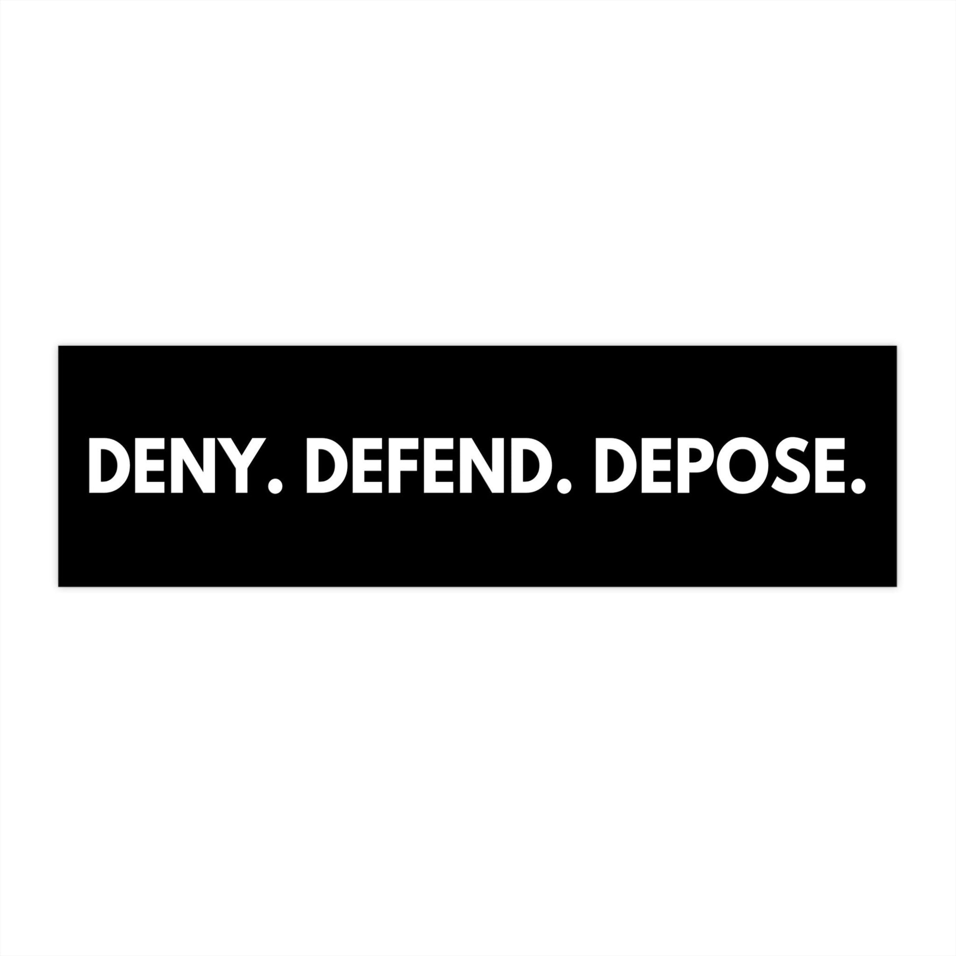 Deny Defend Depose Car Magnet/Bumper Sticker, Civil Rights Magnetic, Activist Left Wing, Eat the Rich Protest Healthcare, Liberal Democrat