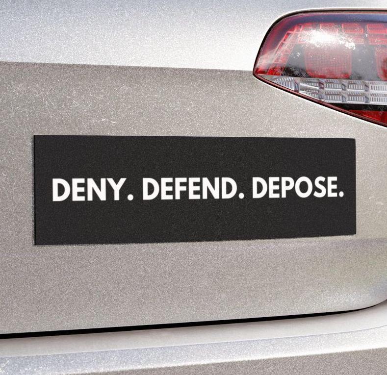 Deny Defend Depose Car Magnet/Bumper Sticker, Civil Rights Magnetic, Activist Left Wing, Eat the Rich Protest Healthcare, Liberal Democrat