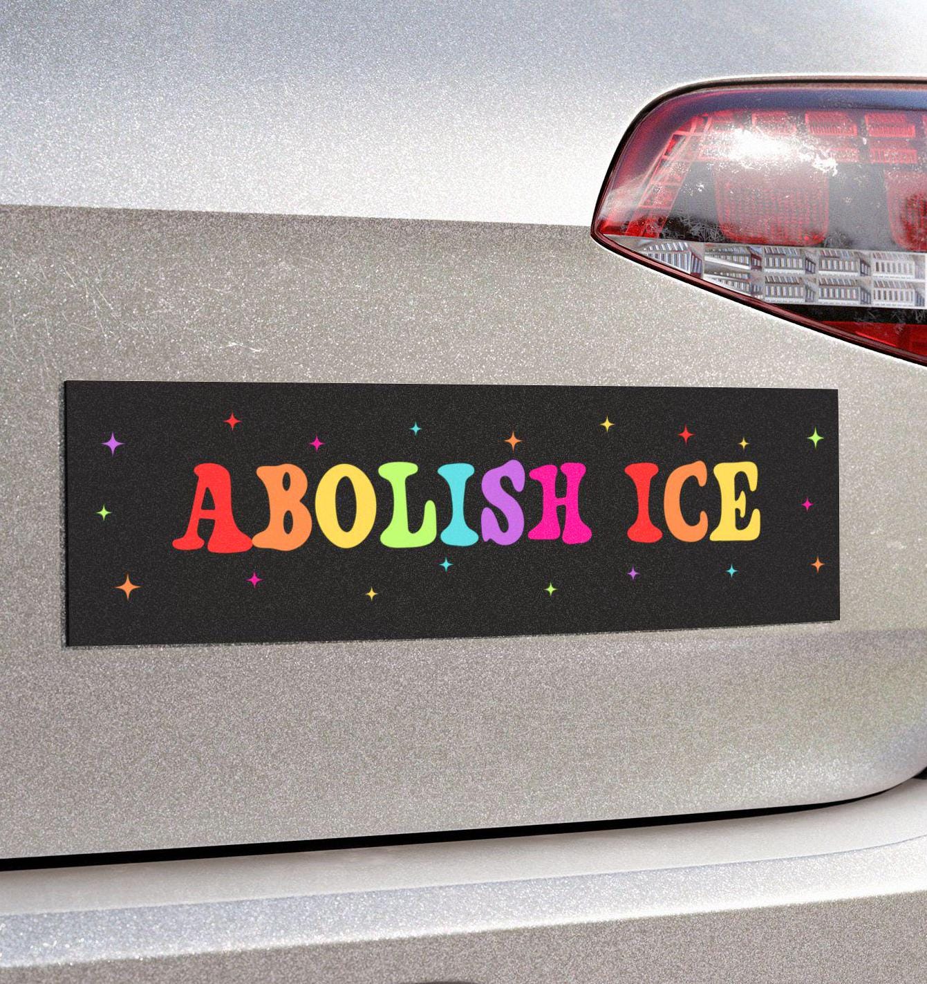 ABOLISH ICE. Choose between a fun car magnet or bumper sticker. This design features bright rainbow letters along with sparkles and makes a great fit for any car while making powerful political statement!