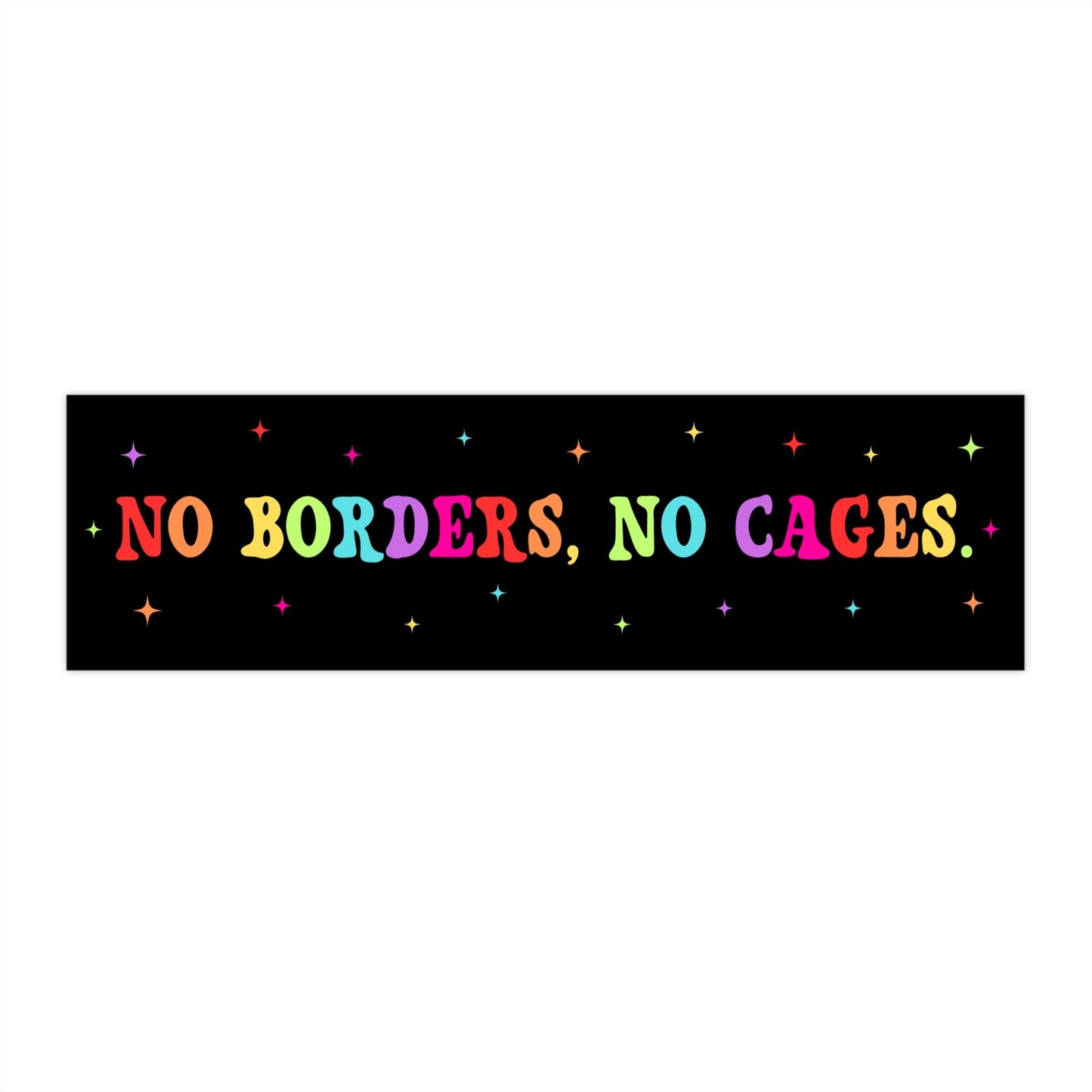 No Borders No Cages Car Magnet or Bumper Sticker, Abolish ICE Sticker, Refugee Support Decal, Social Justice Sticker, Progressive Vinyl