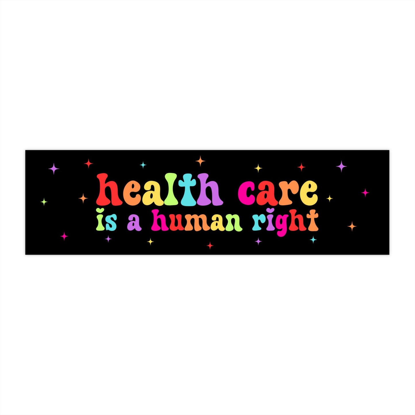 Health Care Is A Human Right Car Magnet or Bumper Sticker, Medicare for All, Leftist Political Decal, Progressive Protest, Social Justice