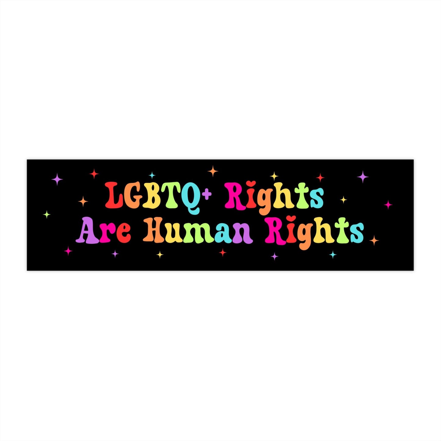 LGBTQ+ Rights Are Human Rights Car Magnet or Bumper Sticker, Pride Pro-Equality Decal, Political Resistance Sticker, Social Justice Protest