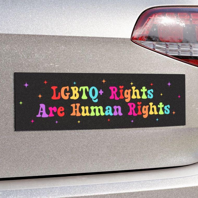 LGBTQ+ Rights Are Human Rights Car Magnet or Bumper Sticker, Pride Pro-Equality Decal, Political Resistance Sticker, Social Justice Protest