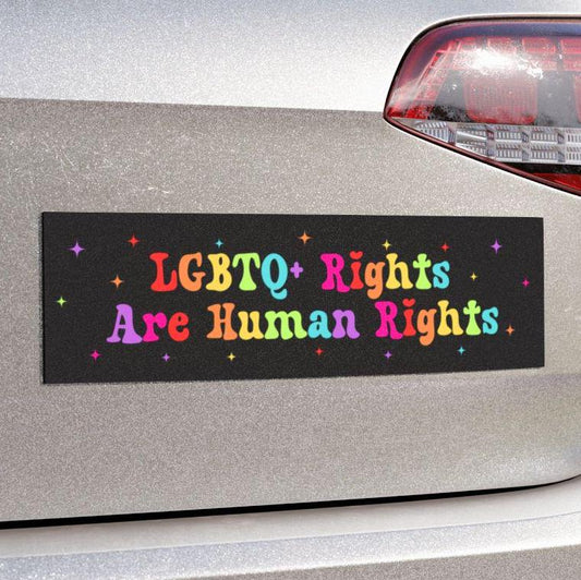 LGBTQ+ Rights Are Human Rights Car Magnet or Bumper Sticker, Pride Pro-Equality Decal, Political Resistance Sticker, Social Justice Protest