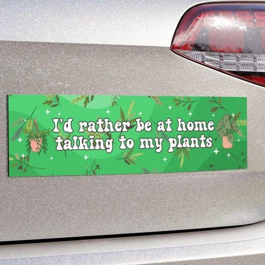 Id Rather Be At Home Talking To My Plants Car Magnet or Bumper Sticker, Waterproof Decal, Plant Lover Gift Idea, Funny Flower Succulent Leaf