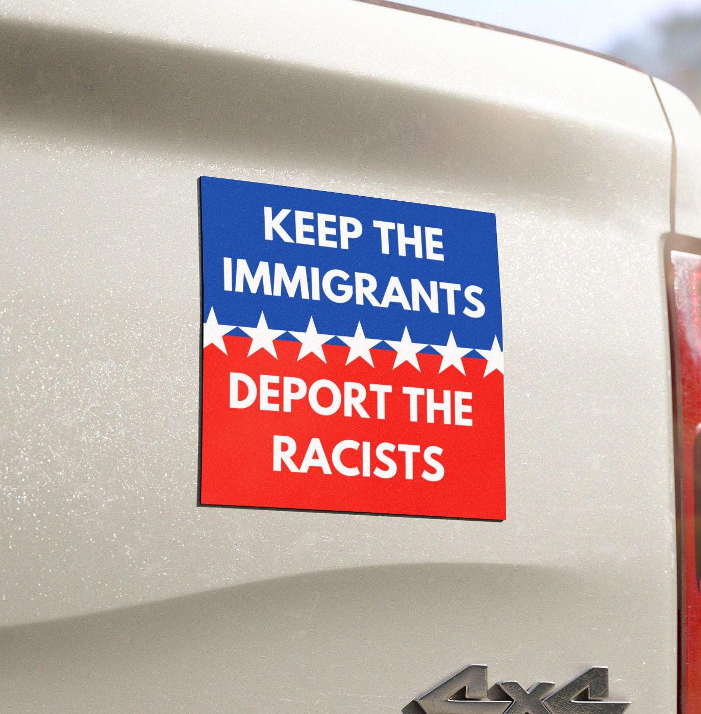 Keep The Immigrants Deport The Racists Waterproof Vinyl Car Magnet, Political Fridge Decor, Defund Abolish ICE Vehicle, No Borders, Protest